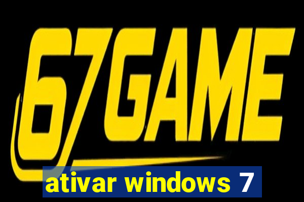 ativar windows 7